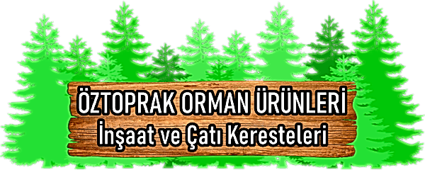 ÖZTOPRAK ORMAN ÜRÜNLERİ
